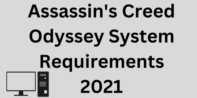 Assassin's Creed Odyssey System Requirements 2021