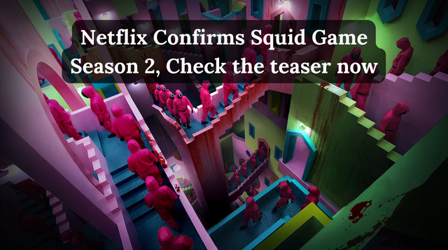 Netflix Confirms Squid Game Season 2, Check the teaser now