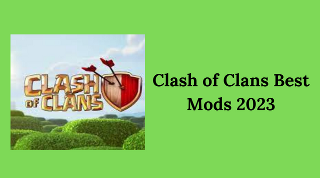 Clash of Clans Best Mods 2023